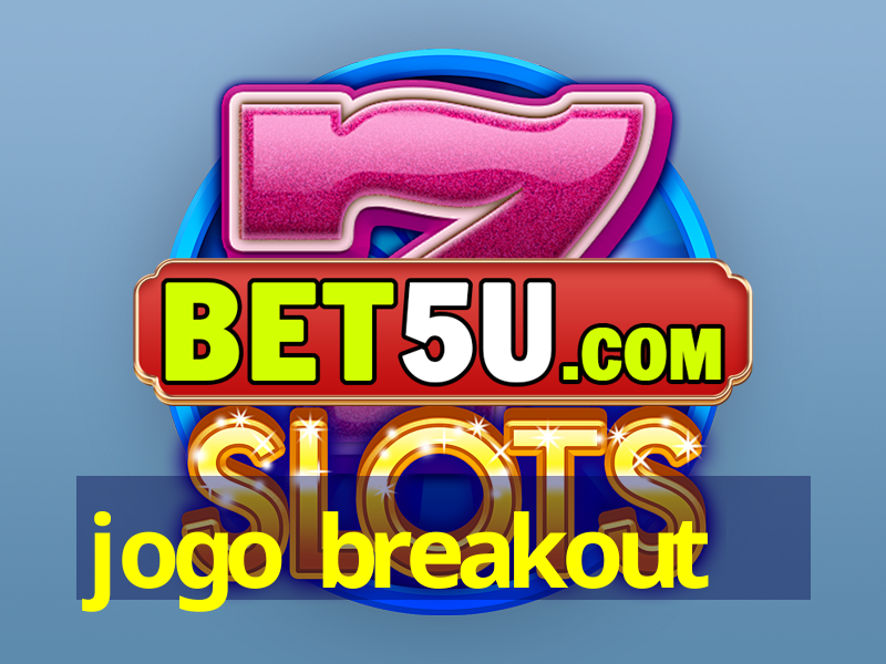 jogo breakout